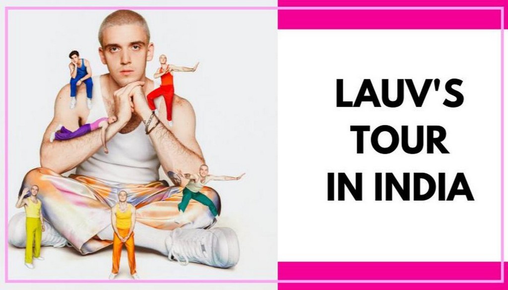 Lauv ‘How I’m Feeling’ World Summer Tour of Asia 2020 in India