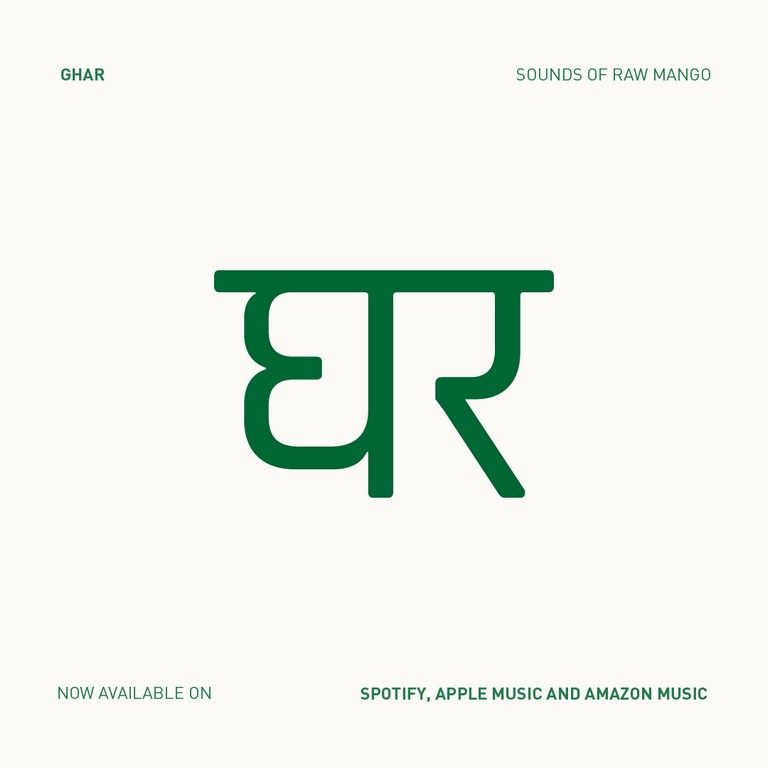 Ghar – Sounds of Raw Mango