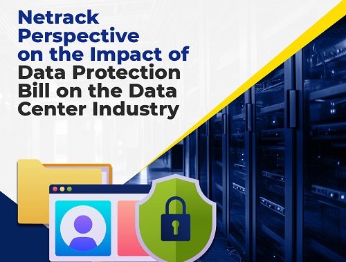 Netrack’s Perspective on the Impact of Data Protection Bill on the Data Center Industry