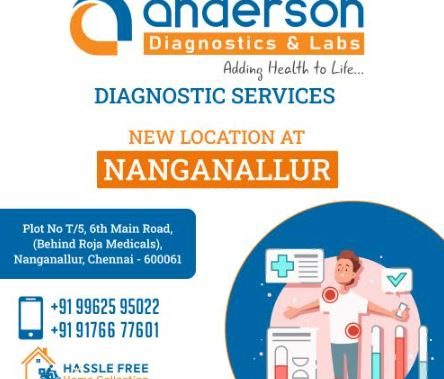 Anderson Diagnostics Expands its Presence with a Cutting-Edge Branch in Nanganallur, Chennai