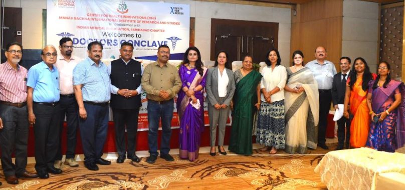 Innovations in Healthcare Take Center Stage at Doctor’s Conclave Organized by Center for Health Innovations, Manav Rachna & Indian Medical Association