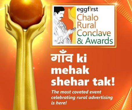 Eggfirst Announces ‘Chalo Rural Conclave & Awards’: A Celebration of Rural Advertising and Marketing Excellence