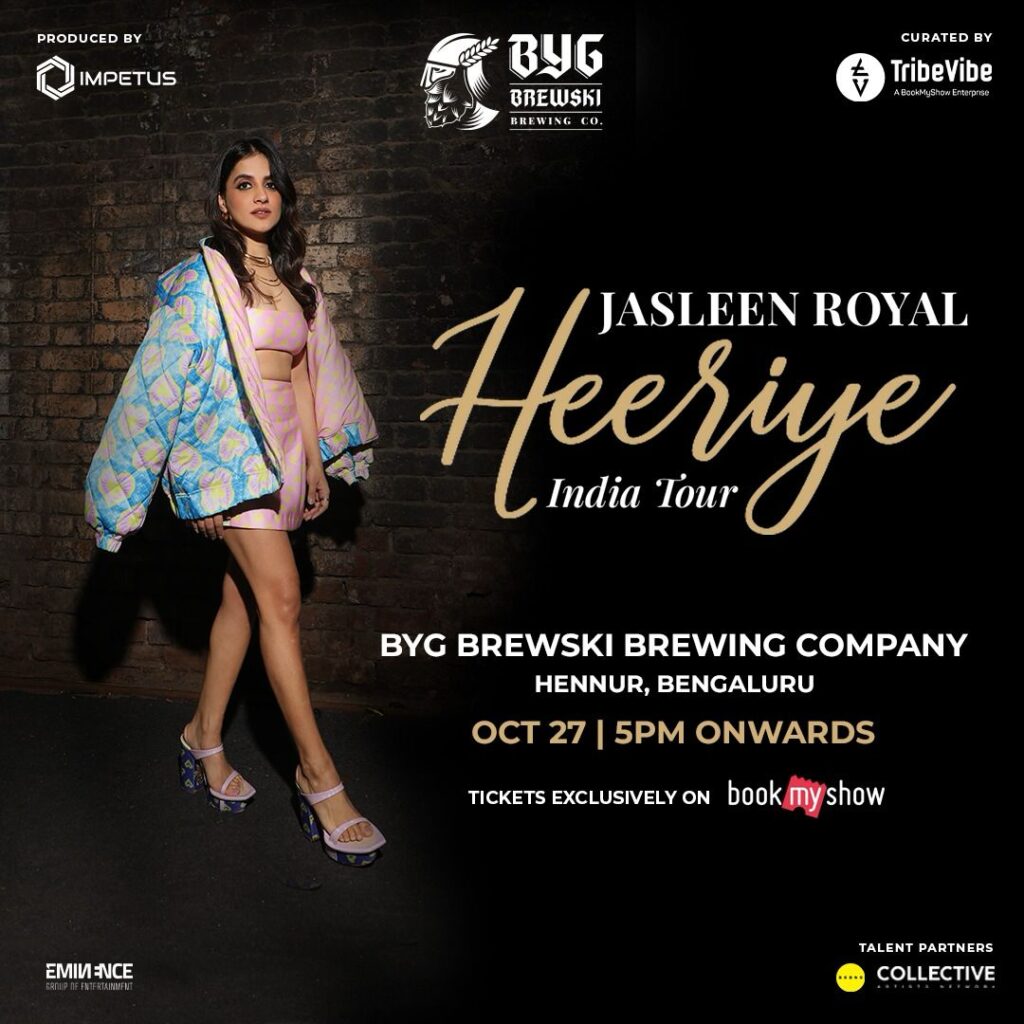 Jasleen Royal Set to Enchant Bengaluru with the Heeriye India Tour at BYG Brewski Brewing Company