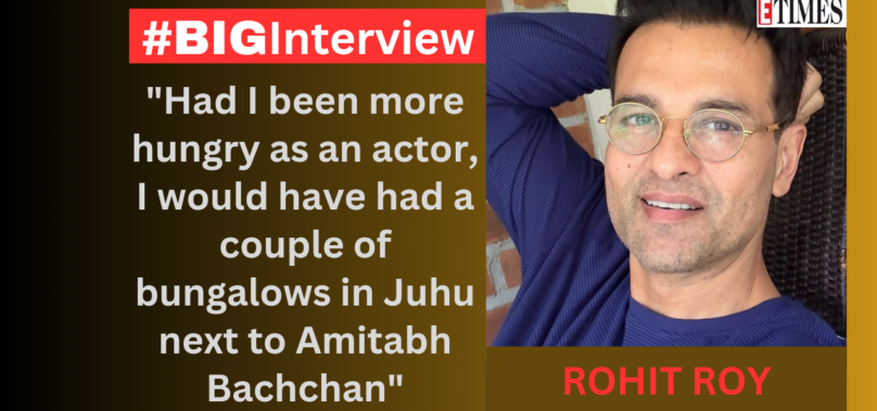 Rohit: I’d have had a couple of bungalows next to Big B if….