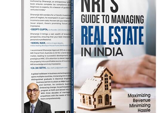 Unlock the Key to Knowledge with NRI’s Guide on Managing Real Estate in India, Penned by Mr. Dhananjai Agarwal