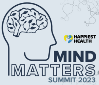 Happiest Health’s Mind Matters Summit: Bringing Global Experts Together to Understand Mental Wellness Better