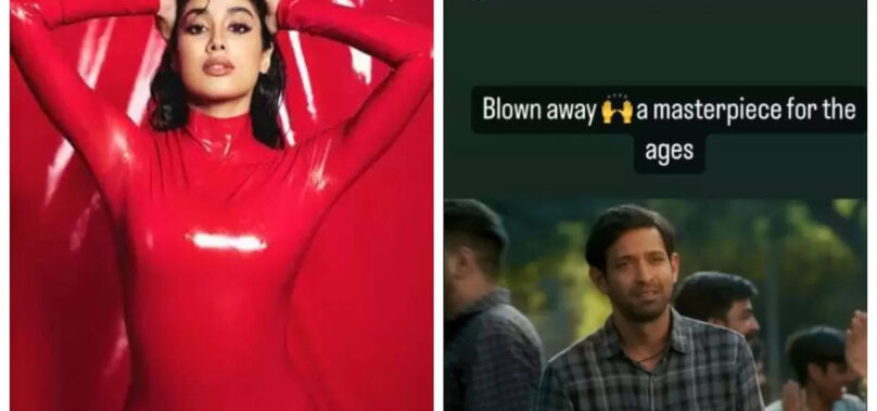 Janhvi Kapoor goes gaga over ’12th fail’