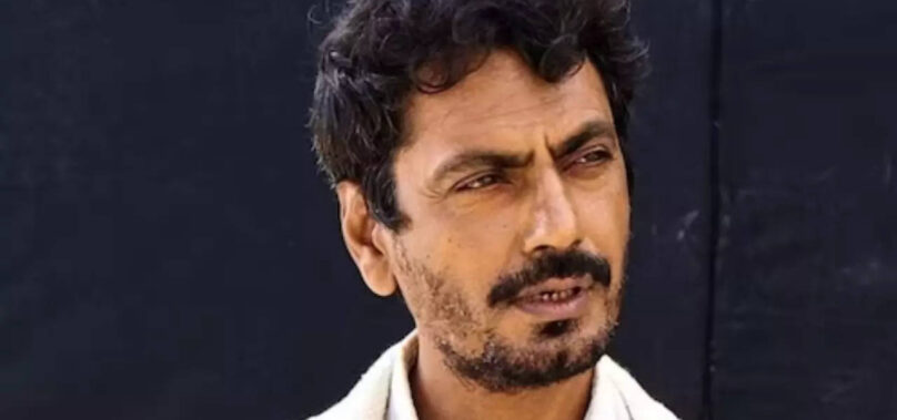 Nawazuddin on taking ONLY big roles now