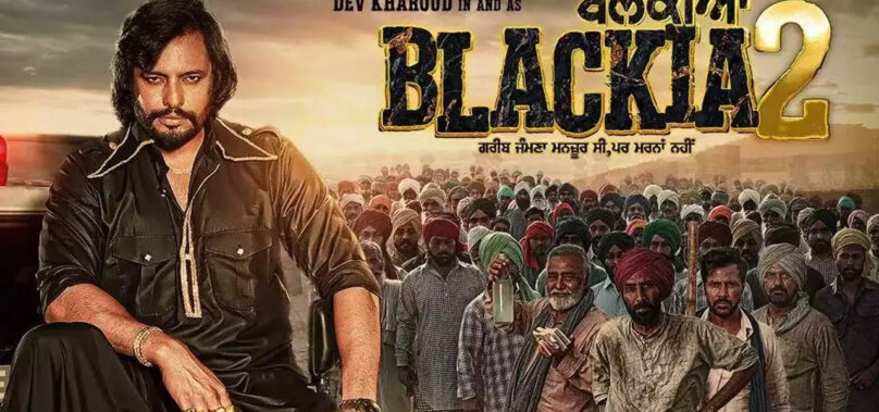 Dev Kharoud returns in ‘Blackia 2’ trailer