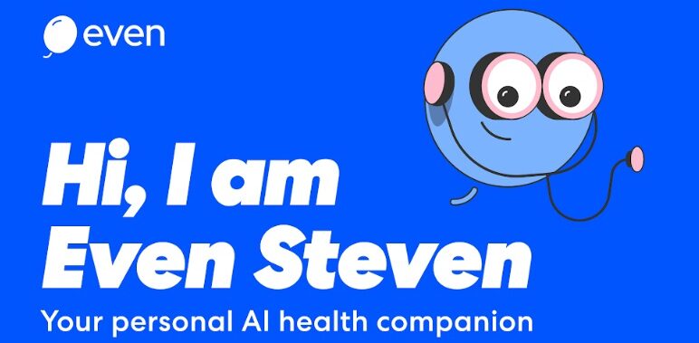 Even’s AI Health Chatbot wants to Fight Medical Misinformation Caused by Social Media