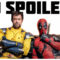 ‘Deadpool and Wolverine’ spoilers leaked online