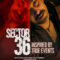 Movie review: Sector 36 – 3.5/5