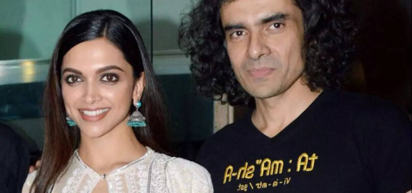 Imtiaz Ali: Deepika Padukone is the most cooperative