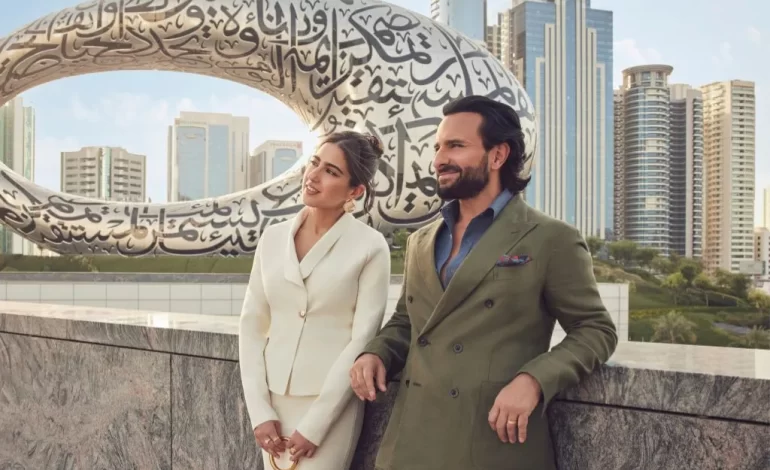 'Dubai, A Whole New You', Featuring Saif Ali Khan and Sara Ali Khan