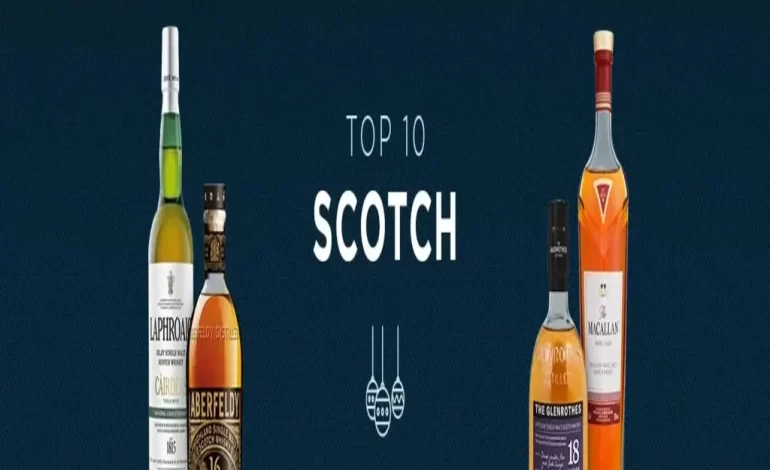  Top 10 Scotch That You Must Try