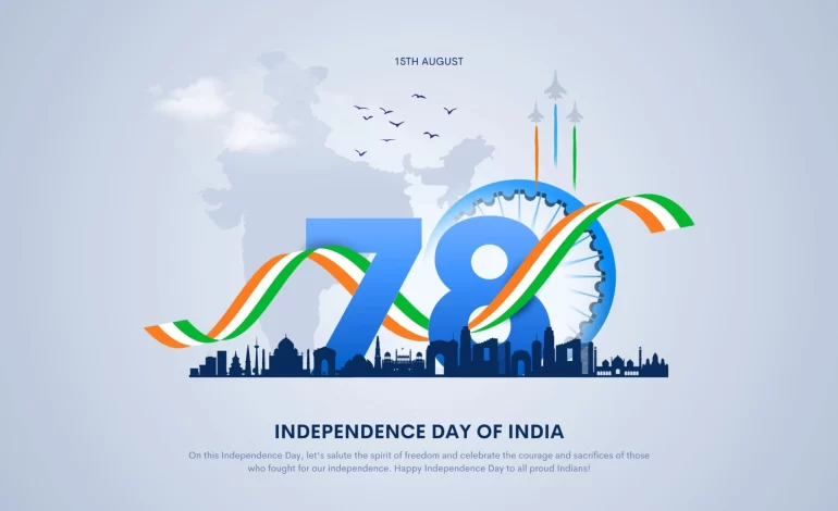 15th August Independence Day: A Reflection on India’s Journey and Future Aspirations